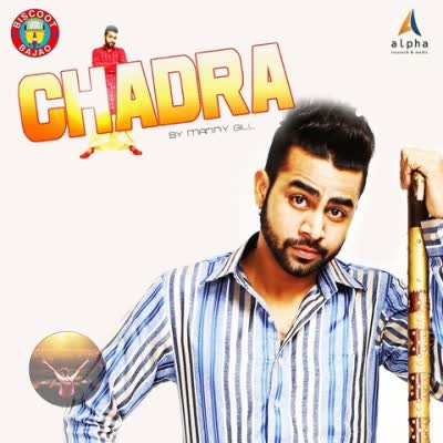 Chadra Manny Gill  Mp3 song download
