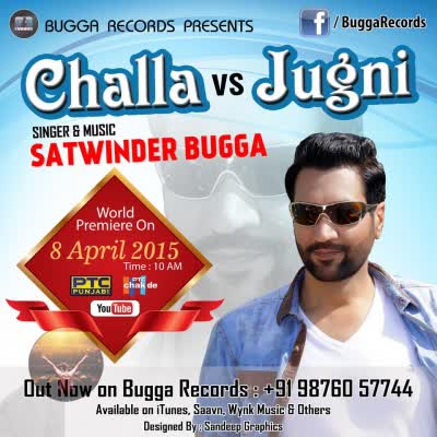 Challa Vs Jugni Satwinder Bugga  Mp3 song download