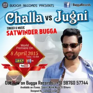 Challa Vs Jugni Satwinder Bugga