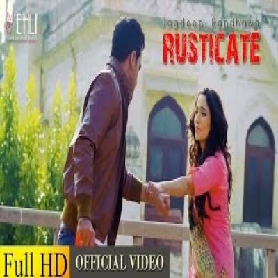 Rusticate Jagdeep Randhawa  Mp3 song download
