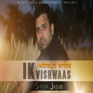 Ik Vishwaas Sheera Jasvir