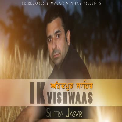 Ik Vishwaas Sheera Jasvir  Mp3 song download