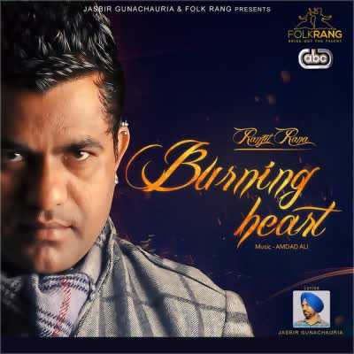 Burning Heart Ranjit Rana  Mp3 song download