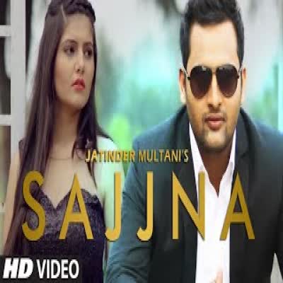 Sajjna Jatinder Multani  Mp3 song download
