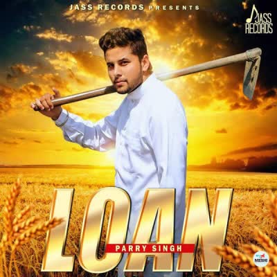 Loan Parry Singh  Mp3 song download