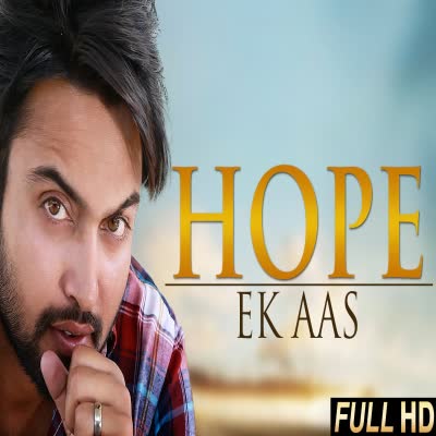 Hope(Ek Aas) Lovey Kalsi  Mp3 song download