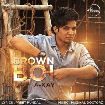 Brown Boi A Kay  Mp3 song download