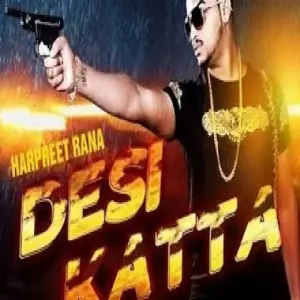 Desi Katta Harpreet Rana