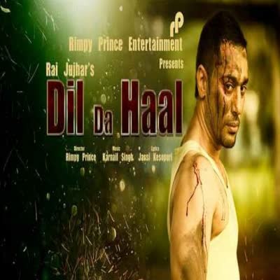 Dil Da Haal Rai Jujhar  Mp3 song download