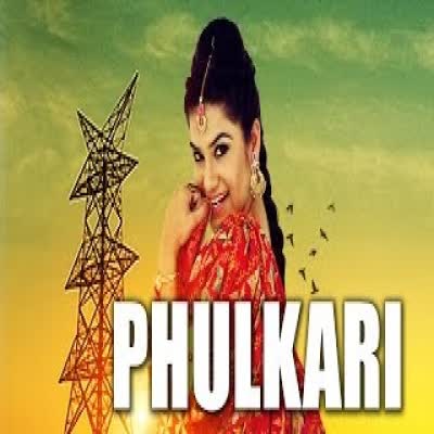 Phulkari Kaur B  Mp3 song download