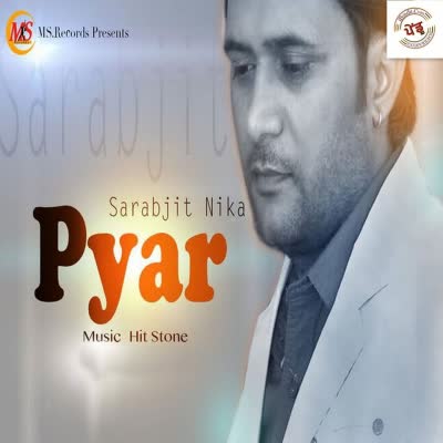 Pyar Sarabjit Nika  Mp3 song download