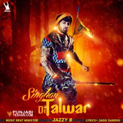 Singhan Di Talwar Jazzy B  Mp3 song download