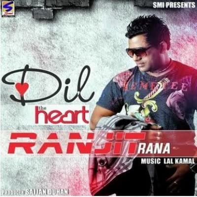 Dil Ranjit Rana  Mp3 song download