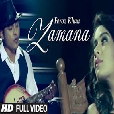 Zamana Feroz Khan  Mp3 song download