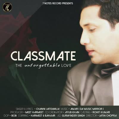 Classmate Channi Jetewalia  Mp3 song download