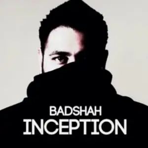 Inception Badshah