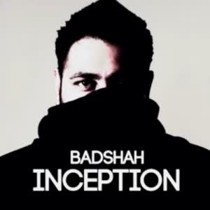 Inception Badshah  Mp3 song download