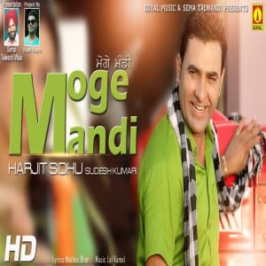 Moge Mandi Harjit Sidhu  Mp3 song download