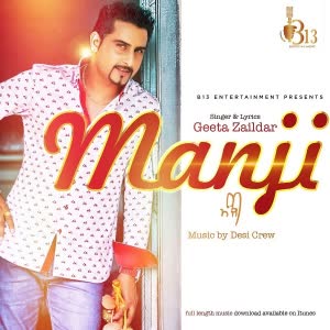Manji Geeta Zaildar Mp3 song download