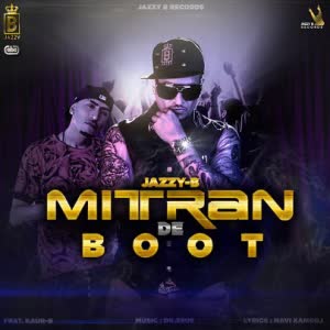 Mitran De Boot Jazzy B  Mp3 song download