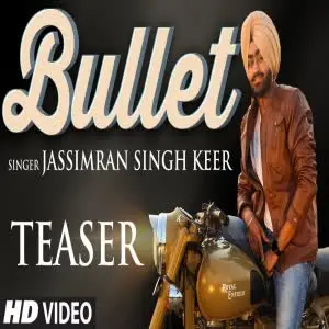 Bullet Jassimran Singh Keer