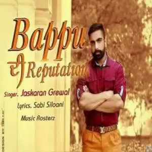 Baapu Di Reputation Jaskaran Grewal