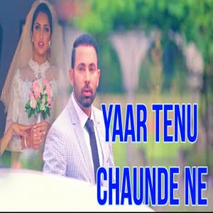 Yaar Tenu Chaunde Ne Gurpal Gill Mp3 song download