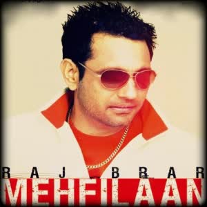 Mehfilaan Raj Brar  Mp3 song download