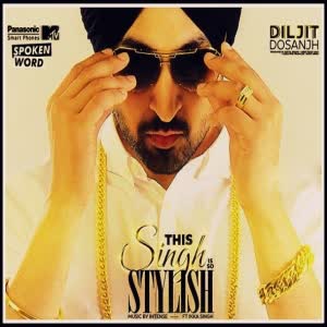 This Singh Is So Stylish Diljit Dosanjh  Mp3 song download