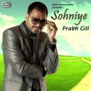 Sohniye Prabh Gill  Mp3 song download