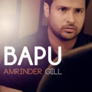 Bapu Amrinder Gill  Mp3 song download