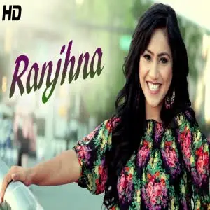 Ve Ranjhna Tanya Gill