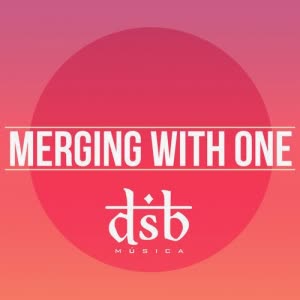 Merging With One DSB Musica  Mp3 song download