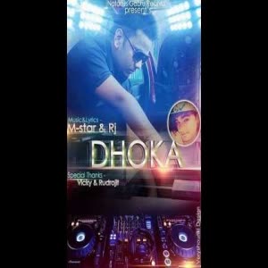 Dhoka RJ ft M Star  Mp3 song download