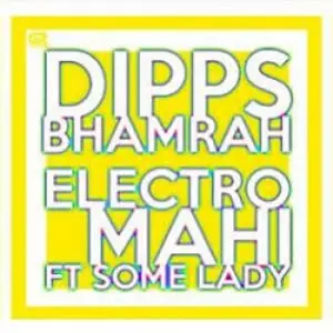Dipps Bhamrah feat. Some Lady picture