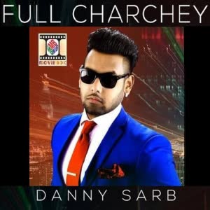 Full Charchey Danny Sarb  Mp3 song download