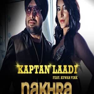 Nakhra Kaptan Laadi  Mp3 song download