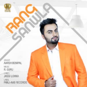 Rang Sanwla (Extended Version) Aarsh Benipal  Mp3 song download