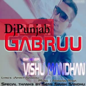 Gabruu Vishu Mandhan  Mp3 song download