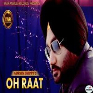 Oh Raat Gurvin Shippy  Mp3 song download