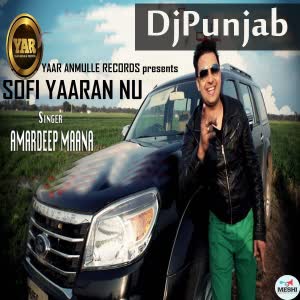 Sofi Yaaran Nu Amardeep Maana  Mp3 song download