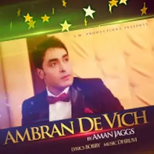 Ambran De Vich Aman Jaggs