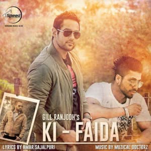 Ki Faida Gill Ranjodh Mp3 song download