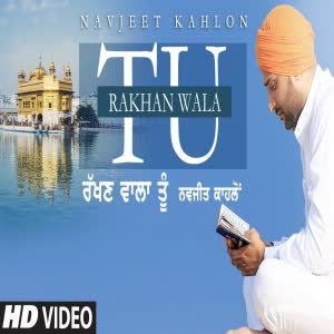 Rakhan Wala Tu Navjeet Kahlon Mp3 song download