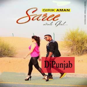 Saree Wali Girl Girik Aman  Mp3 song download