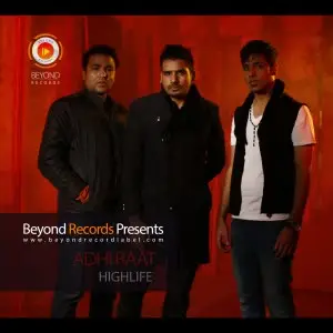 Adhi Raat Highlife