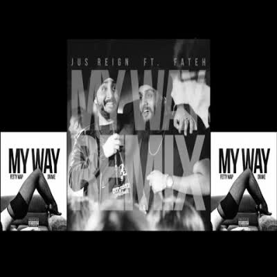 My Way (Remix) Fateh  Mp3 song download