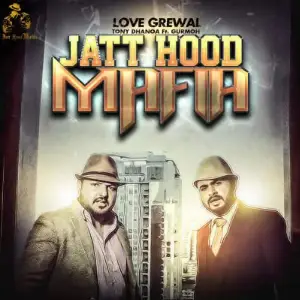 Jatt Hood Mafia Love Grewal