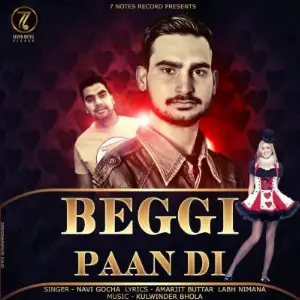 Beggi Paan Di Navi Gocha