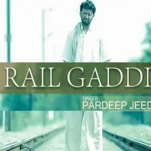 Rail Gaddi Pardeep Jeed